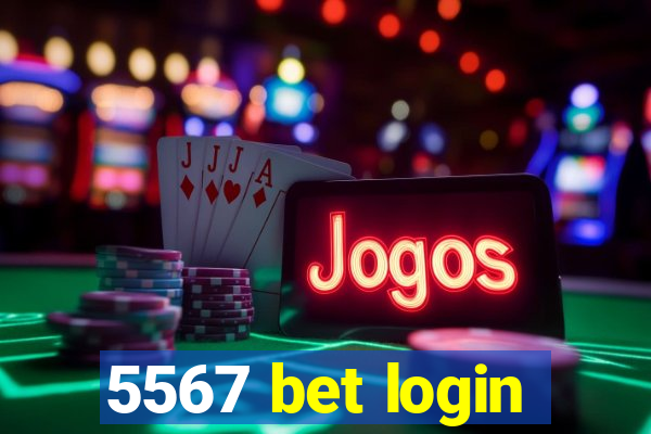 5567 bet login